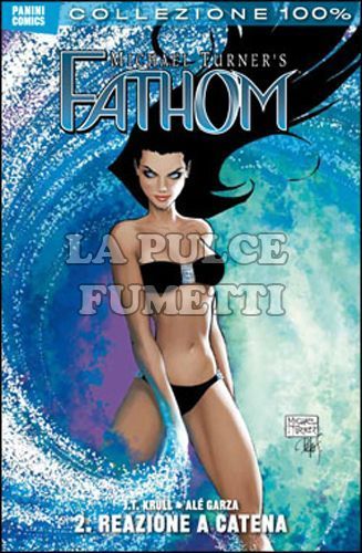 100% PANINI COMICS - FATHOM 2: REAZIONE A CATENA